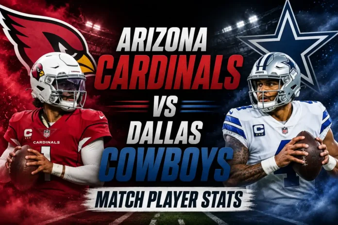 Arizona Cardinals vs Dallas Cowboys match player stats