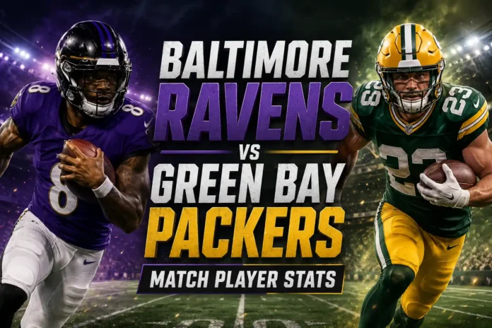 Baltimore Ravens vs Green Bay Packers Match Player Stats