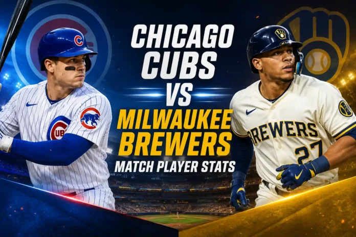 Chicago Cubs vs Milwaukee Brewers Match Player Stats