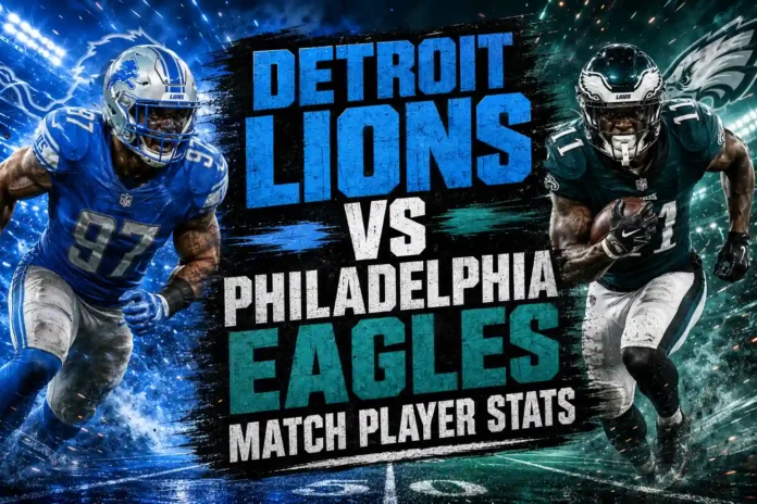 Detroit Lions vs Philadelphia Eagles Match Player Stats