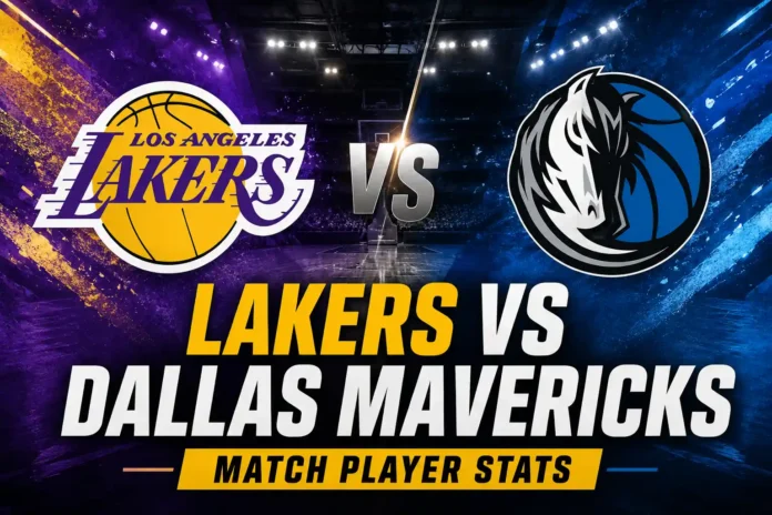 Lakers vs Dallas Mavericks Match Player Stats