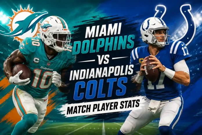 Miami Dolphins vs Indianapolis Colts match player stats.