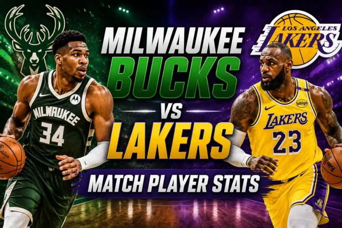 Milwaukee Bucks vs Lakers match player stats