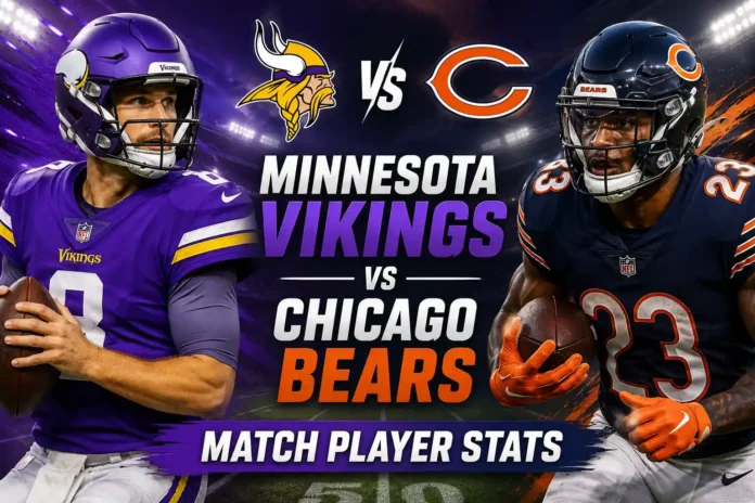 Minnesota Vikings vs Chicago Bears Match Player Stats 