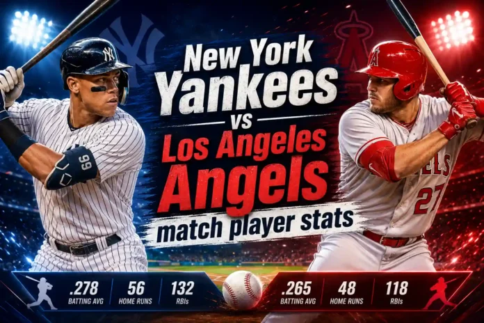 New York Yankees vs Los Angeles Angels Match Player Stats