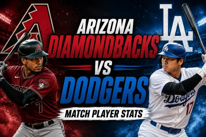 Arizona Diamondbacks vs Dodgers Match Player Stats