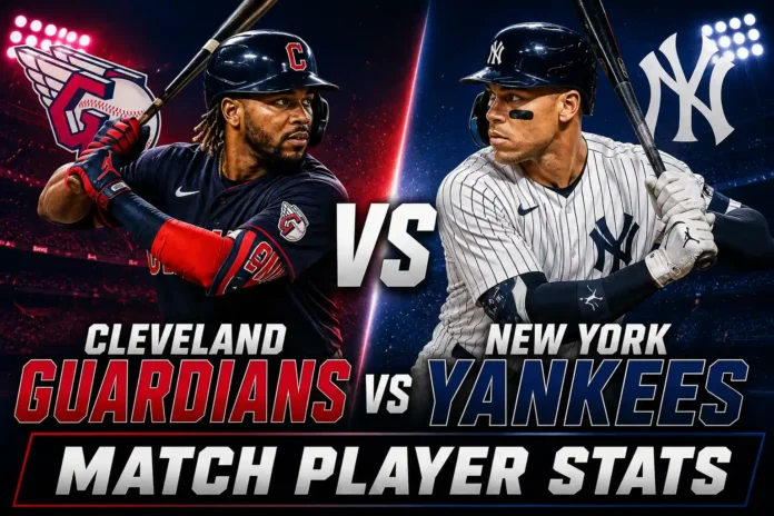 Cleveland Guardians vs New York Yankees Match Player Stats