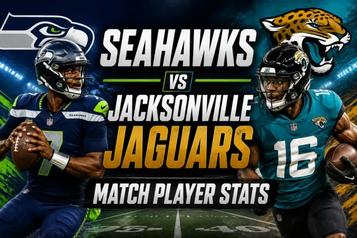 Seahawks vs Jacksonville Jaguars Match Player Stats