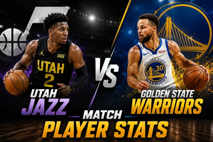 Utah Jazz vs Golden State Warriors Match Player Stats