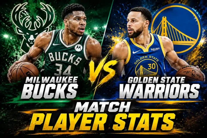Milwaukee Bucks vs Golden State Warriors match player stats